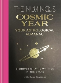 Bess Matassa - The Numinous Cosmic Year - Your astrological almanac.