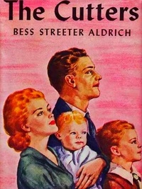 Bess Streeter Aldrich - The Cutters.