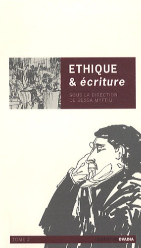 Bessa Myftiu - Ethique & écriture - Tome 2.