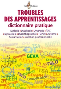 Troubles des apprentissages Dictionnaire pratique
