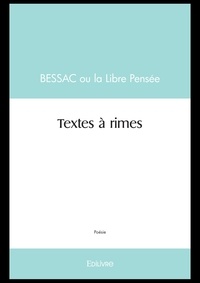  Bessac ou la Libre Pensée - Textes à rimes.