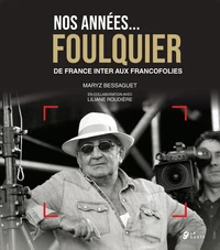 Nos années Jean-Louis Foulquier