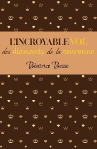 L'Incroyable Vol des diamants de la Couronne