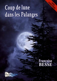 Coup de lune dans les Palanges
