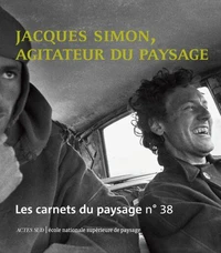 Jacques Simon, agitateur du paysage