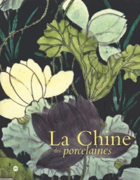 La Chine des porcelaines