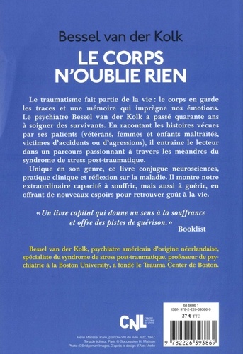 Le Corps N Oublie Rien Le Cerveau L Esprit Et Bessel Van Der Kolk Livres Furet Du Nord