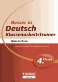 Besser in der Grundschule Deutsch 4. Schuljahr. Klassenarbeitstrainer - Übungsbuch mit separatem Lösungsheft (24 S.).