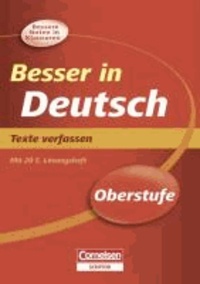 Besser in der Sekundarstufe II - Deutsch. Texte verfassen (Neubearbeitung) - Übungsbuch mit separatem Lösungsheft (20 S.).