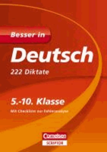 Besser in Deutsch - 222 Diktate 5.-10. Klasse - Für alle Schularten.