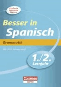 Besser in Spanisch. Grammatik 1./2. Lernjahr. Übungsbuch.