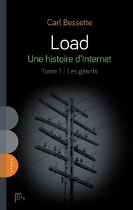 Load - Une histoire d'Internet, tome 1