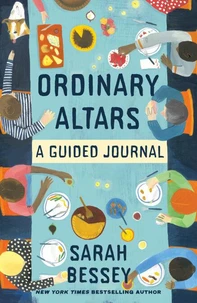 Ordinary Altars: A Guided Journal