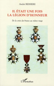 Il était une fois la légion d'honneur
