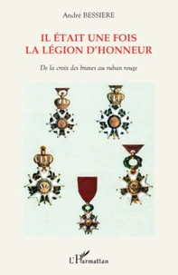 Il était une fois la légion d'honneur