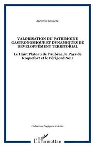 Valorisation du patrimoine gastronomique et dynamiques de développement territorial