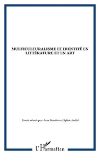 Multiculturalisme et identité en littérature et en art