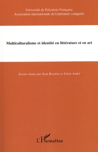 Multiculturalisme et identité en littérature et en art