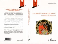 La Chine à l'aube du XXIe siècle : Le retour d'une puissance ?