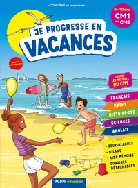 Je progresse en vacances du CM1 au CM2