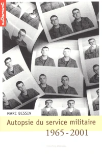 Autopsie Du Service Militaire 1965-2001