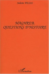Maghreb, questions d'histoire
