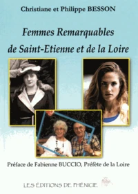 Femmes remarquables de Saint-Etienne et de la Loire