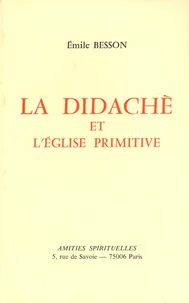 La Didachè et l'Eglise primitive