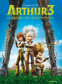 Arthur 3, La guerre des deux mondes