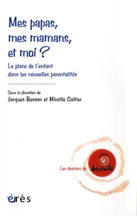 Mes papas, mes mamans, et moi ?