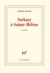 Sarkozy à Sainte-Hélène