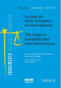 Le juge en droit européen et international