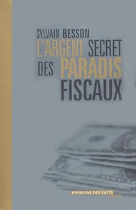 L'Argent Secret Des Paradis Fiscaux