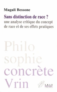 Sans distinction de race ?