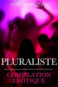 Pluraliste // Compilation érotique