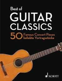 Martin Hegel - Best of Classics  : Best of Guitar Classics - 50 pièces célèbres pour guitare. guitar..