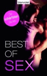 Best of Sex - Die schärfsten Stories.