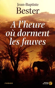 A l'heure où dorment les fauves