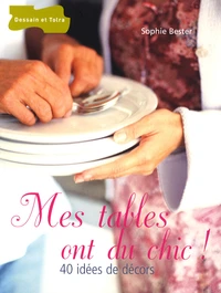 Mes tables ont du chic !