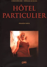 Hotel Particulier. Tome 1