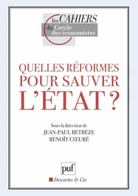 Quelles réformes pour sauver l'Etat ?