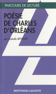 Charles d'Orléans et la poésie lyrique au Moyen Age