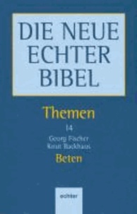 Beten - Perspektiven des Alten und Neuen Testaments.