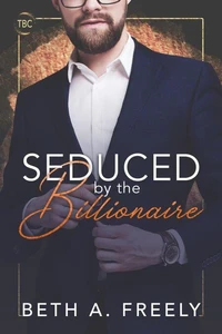 Seduced by the Billionaire