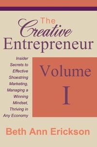  Beth Ann Erickson - The Creative Entrepreneur #1 - The Creative Entrepreneur, #1.
