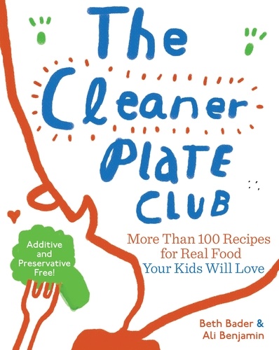 The Cleaner Plate Club. Raising Healthy Eaters One Meal at a Time