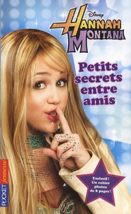 Beth Beechwood - Hannah Montana Tome 1 : Petits secrets entre amis.