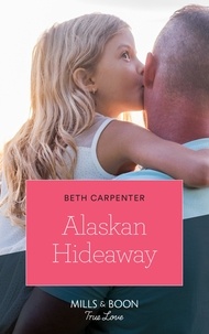 Beth Carpenter - Alaskan Hideaway.