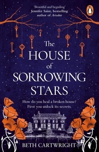 Beth Cartwright - The House of Sorrowing Stars.