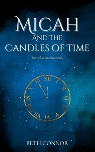 Micah and the Candles of time